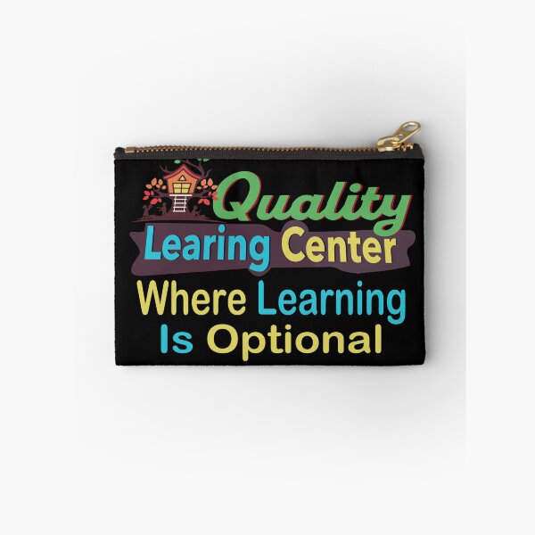 Item preview, Quality Learing Center Where Learning Is Optional designed and sold by PerkyParakeet.