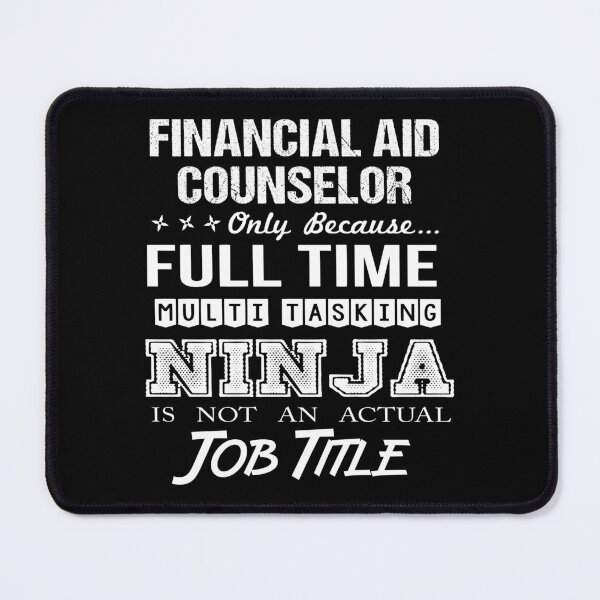 Item preview, Financial Aid Counselor designed and sold by liviawong435.
