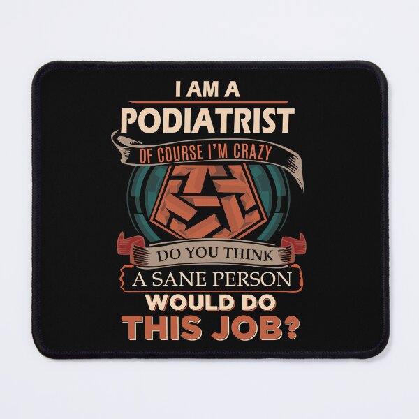 Item preview, Podiatrist designed and sold by aswmhmlc71.