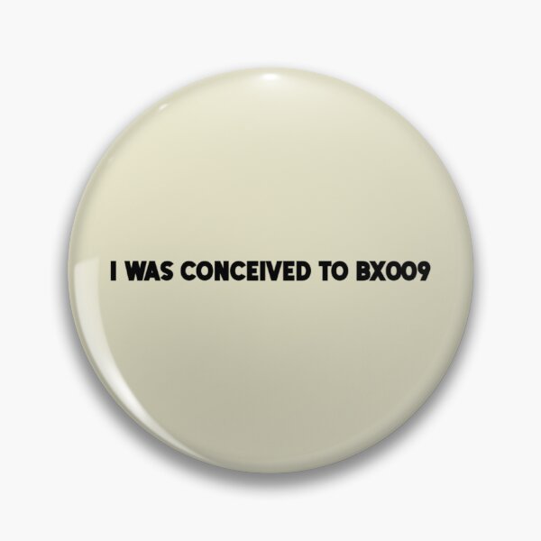 Item preview, BX009 - I was conceived to BX009 designed and sold by BX009MERCH.
