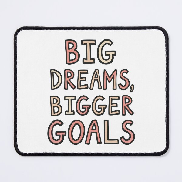 Item preview, Big Dreams Bigger Goals Typography Quote designed and sold by DavidTeeStudio.