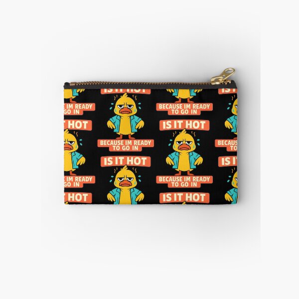 Item preview, Is It Hot Because Im Ready To Go In Duck Design designed and sold by TeeTimeTreasure.