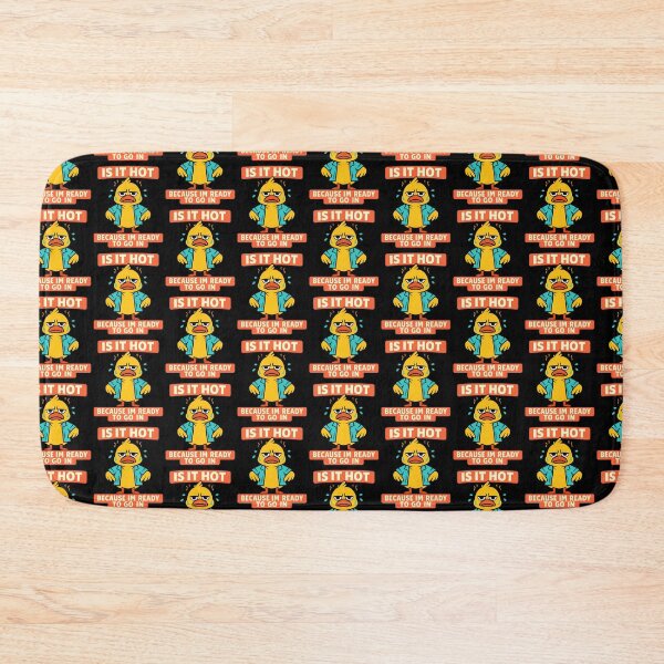 Item preview, Is It Hot Because Im Ready To Go In Duck Design designed and sold by TeeTimeTreasure.
