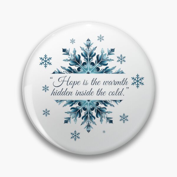 Item preview, Hope Is the Warmth Hidden Inside the Cold – Snowflake Quote Design designed and sold by ByKubraArt.