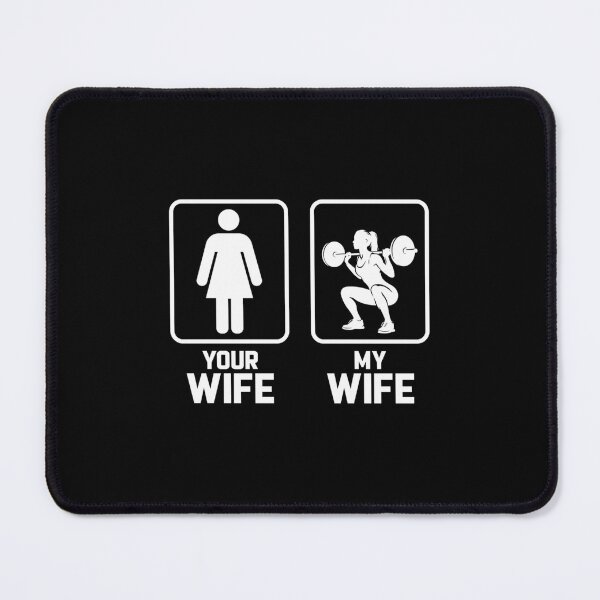 Item preview, My Wife / Your Wife — Wife Weightlifting Humor designed and sold by iekaymoung37.