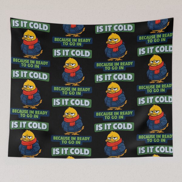 Item preview, Is It Cold Because Im Ready To Go In Duck Design designed and sold by TeeTimeTreasure.