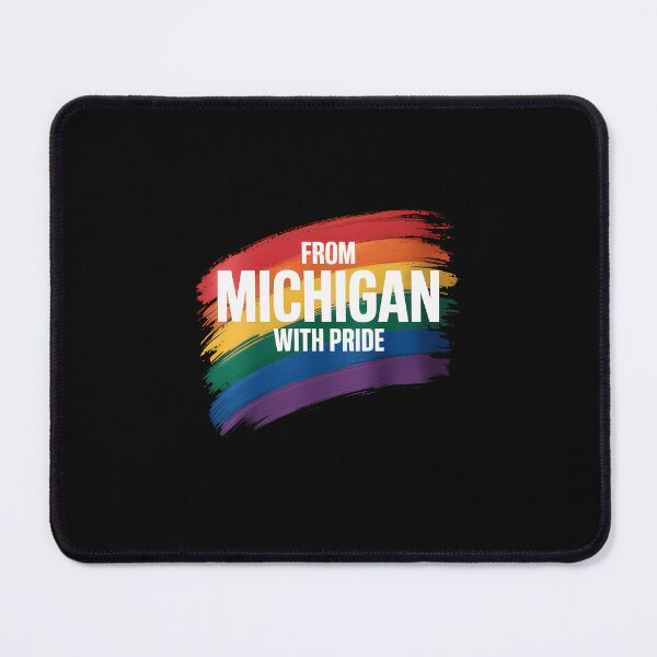 Item preview, From Michigan with Pride LGBTQ Motivational Quote LGBT designed and sold by EllenJast.