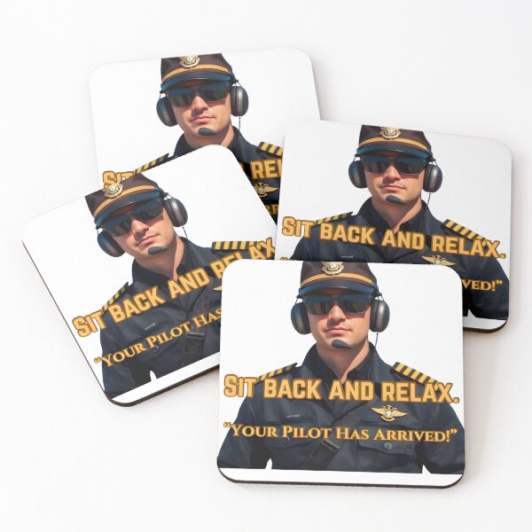Item preview, Sit Back And Relax. Your Pilot Has Arrived! designed and sold by ArtOfWarTshirts.
