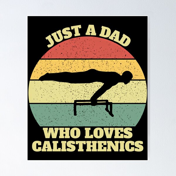 Item preview, Just a Dad Who Loves Calisthenics designed and sold by iekaymoung37.