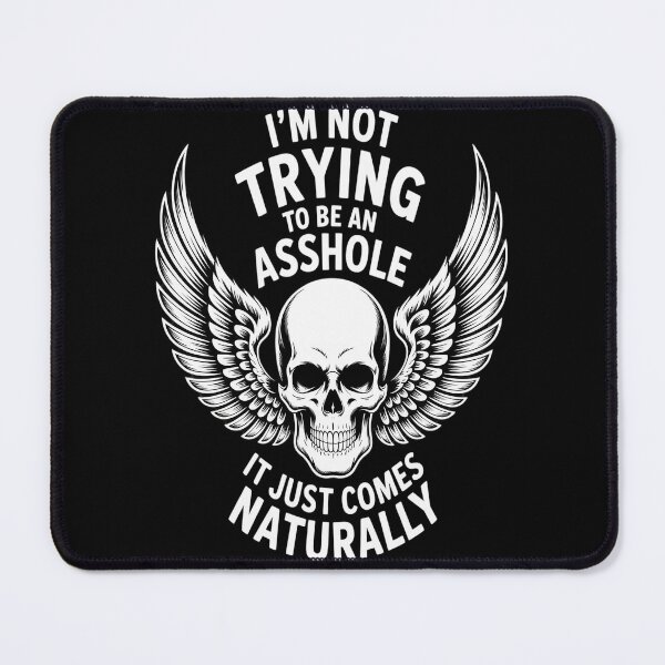 Item preview, I'm Not Trying To Be An Asshole Quote designed and sold by Lucaseinar.