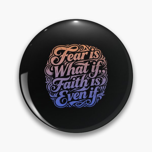 Item preview, Fear is what if, faith is even if designed and sold by Pflugart.