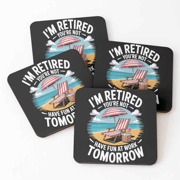 Item preview, I'm Retired You're Not Have Fun At Work Tomorrow designed and sold by Lucaseinar.