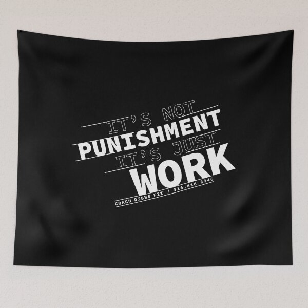 Item preview, It’s Not Punishment — It’s Work designed and sold by lkzzijzajm94.