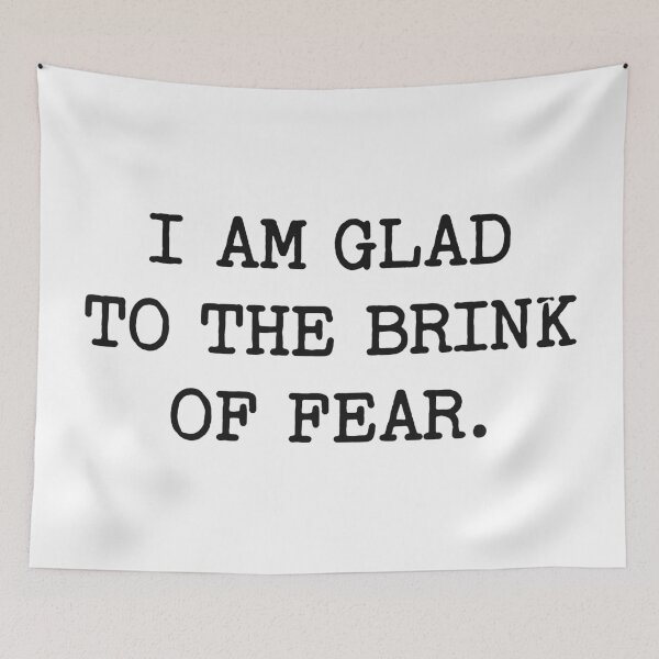 Item preview, I Am Glad To The Brink Of Fear - Ralph Waldo Emerson Quote designed and sold by Eh Plus Designs.