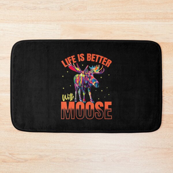 Item preview, Funny Moose Animal Life Is Better With Moose designed and sold by scottsurswab.