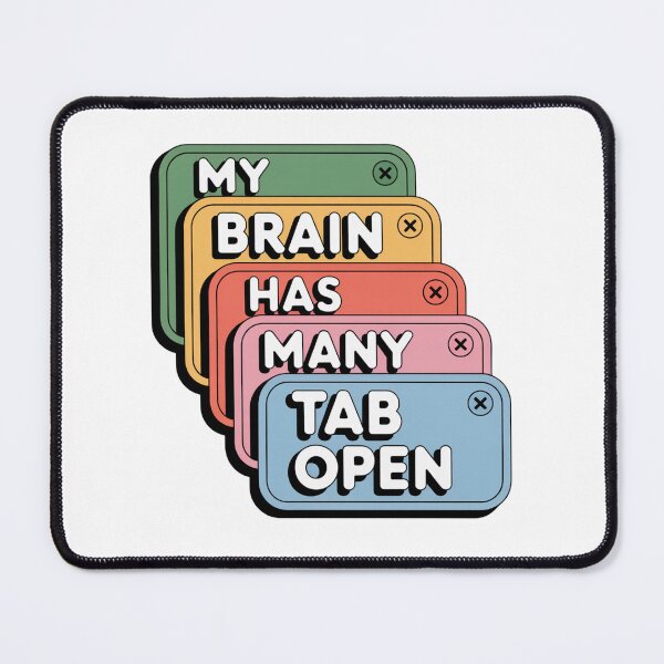 Item preview, Brain Tabs Are Open – Funny ADHD Sticker designed and sold by Suzy Perez Art.