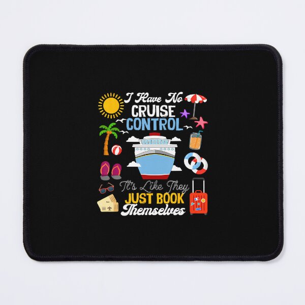 Item preview, I Have No Cruise Control-Its Like They Just Book Themselves designed and sold by scottsurswab.