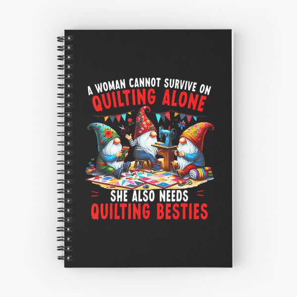 Item preview, A Woman Cannot Survive On Quilting Alone She Also Needs designed and sold by scottsurswab.