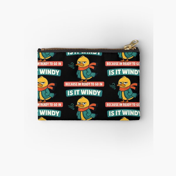 Item preview, Is It Windy Because Im Ready To Go In Duck Design designed and sold by TeeTimeTreasure.