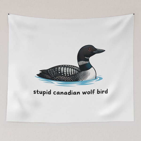 Item preview, Stupid Canadian Wolf Bird, Loon Lover, Canadian Wildlife - Heated Rivalry  designed and sold by rexedmee8.