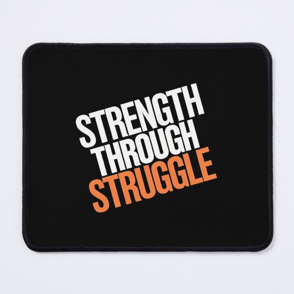 Item preview, Strength Through Struggle designed and sold by lkzzijzajm94.