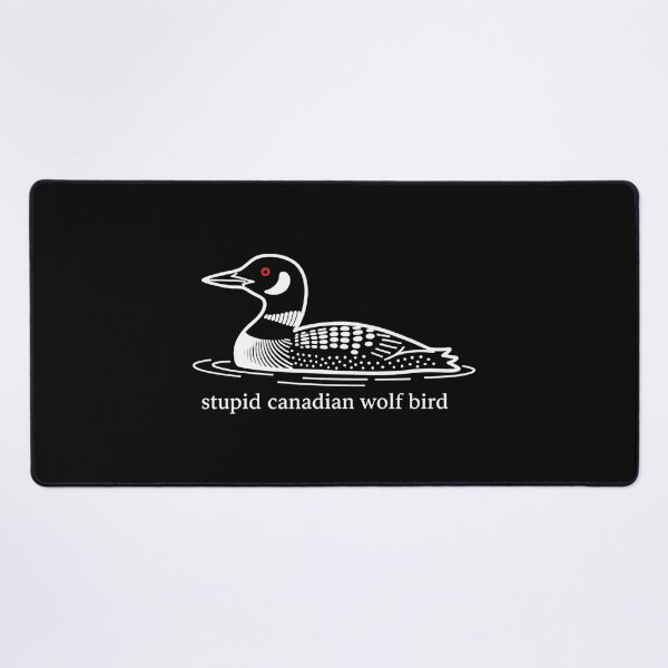Item preview, Stupid Canadian Wolf Bird, Loon Lover, Canadian Wildlife - Heated Rivalry designed and sold by rexedmee8.