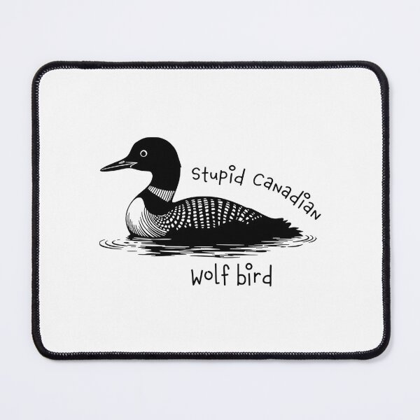 Item preview, Stupid Canadian Wolf Bird, Loon Lover, Canadian Wildlife - Heated Rivalry  designed and sold by rexedmee8.