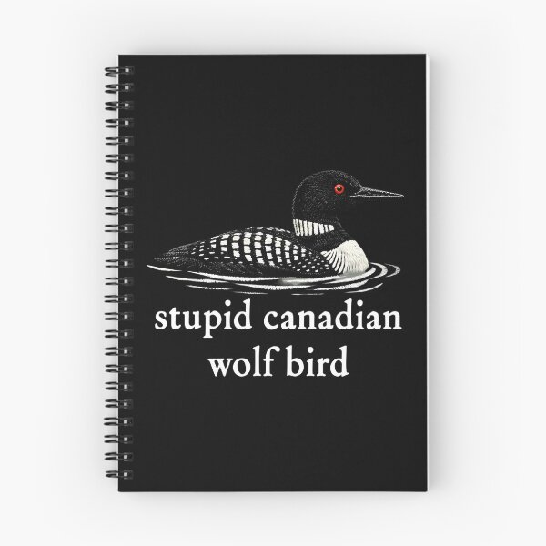 Item preview, Stupid Canadian Wolf Bird, Loon Lover, Canadian Wildlife - Heated Rivalry  designed and sold by rexedmee8.