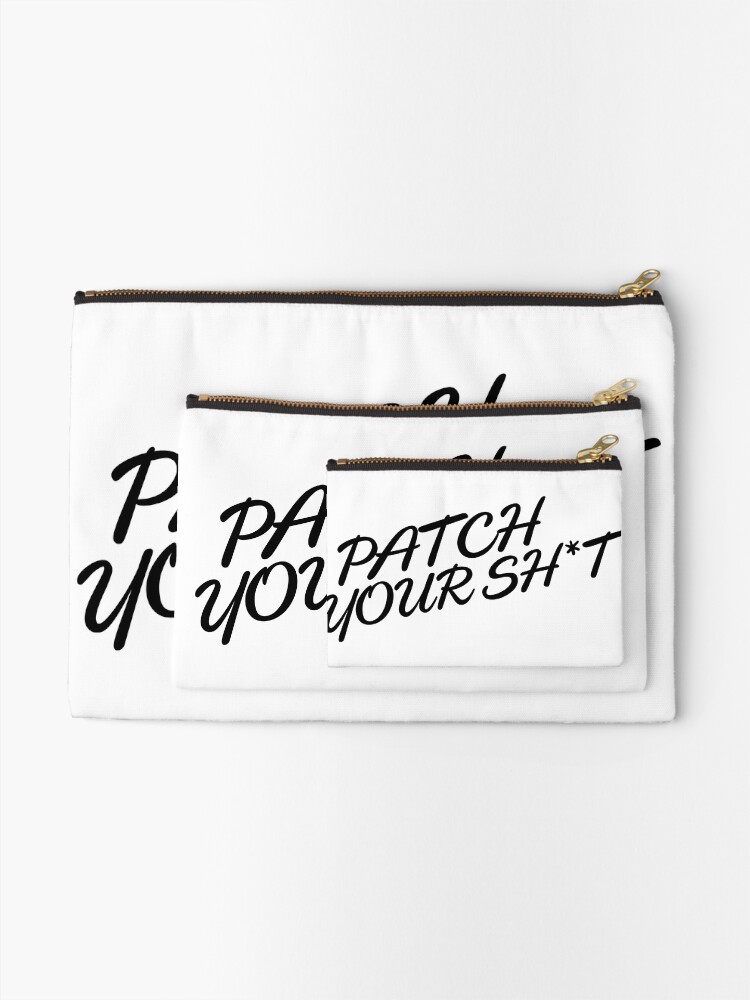 Alternate view of Patch Your Sh*t (Fancy) Zipper Pouch