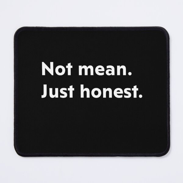 Item preview, Not mean. Just honest designed and sold by upliv.