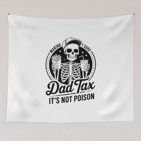 Item preview, Mens Dad Tax Making Sure It's Not Poison Fathers Day designed and sold by FaithAbbott.