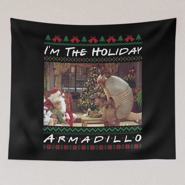 Item preview, Friends I'm the Holiday Armadillo Christmas  designed and sold by StephenAlvarez.