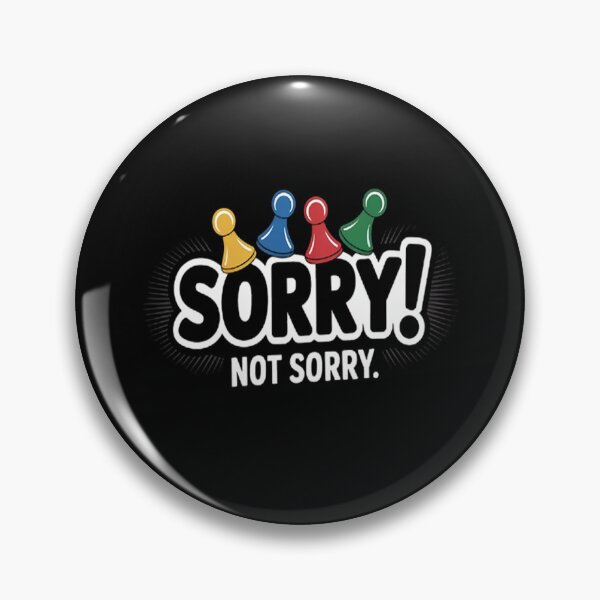 Item preview, Colorful Play Sorry Not Sorry designed and sold by brinbotty.