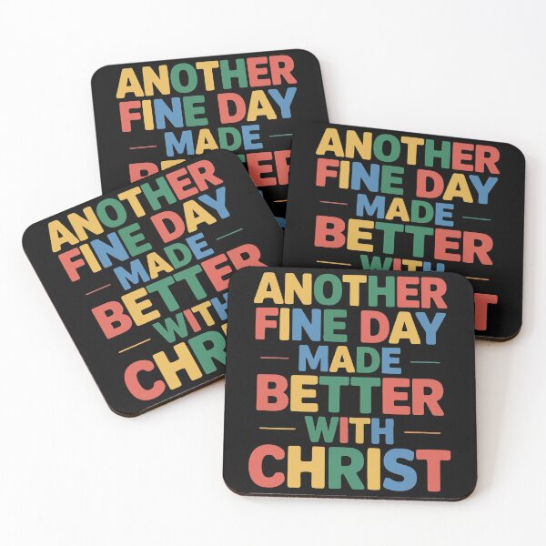 Item preview, Another Fine Day Made Better With Christ designed and sold by Simply Positive.