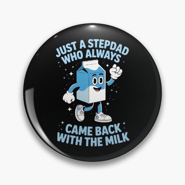 Item preview, Just A Stepdad Who Always Came Back With The Milk Father Day designed and sold by FaithAbbott.