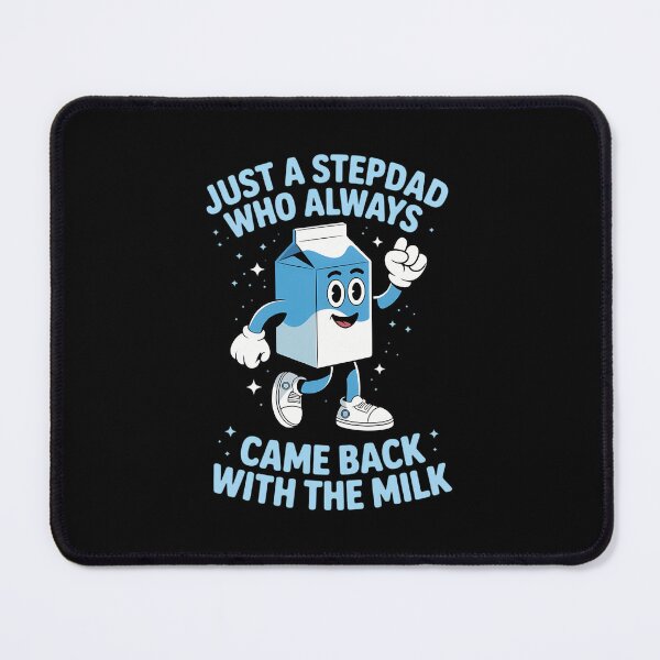 Item preview, Just A Stepdad Who Always Came Back With The Milk Father Day designed and sold by FaithAbbott.