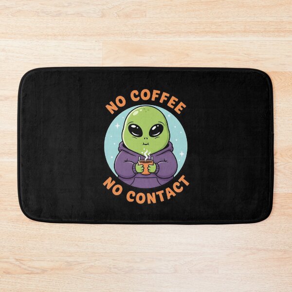 Item preview, No Coffee No Contact Cute Alien Lover designed and sold by dudelinart.