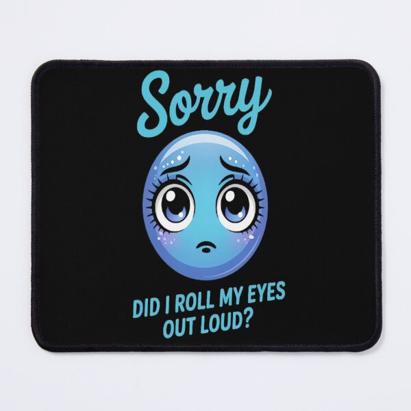 Item preview, Did I roll my eyes out loud sarcastic designed and sold by brinbotty.