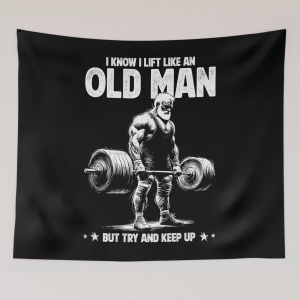 Item preview, I Know I Lift Like an Old Man designed and sold by fdakjext45.