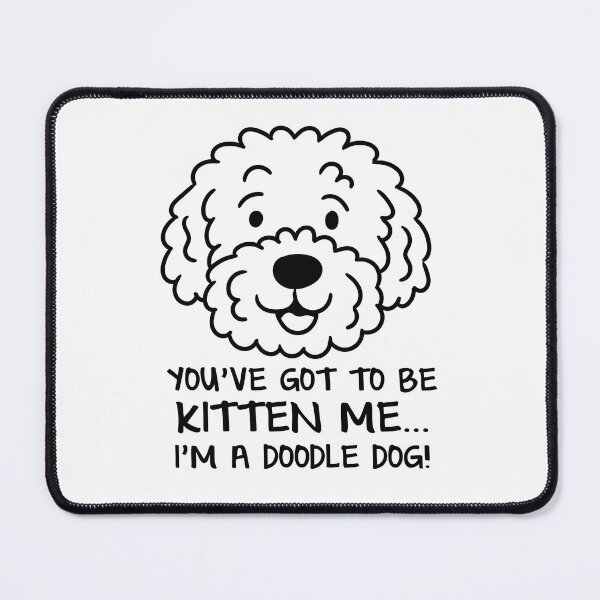 Item preview, Aussie Doodle - You've Got to be Kitten Me... designed and sold by Andantino.