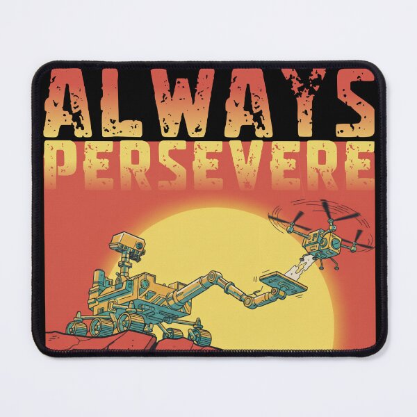 Item preview, Always persevere- mars rover edition designed and sold by Shivdarshan.