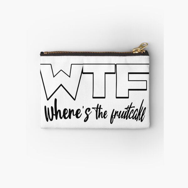 Item preview, WTF Where's The fruitcake Funny Quote designed and sold by CeliaZnx.