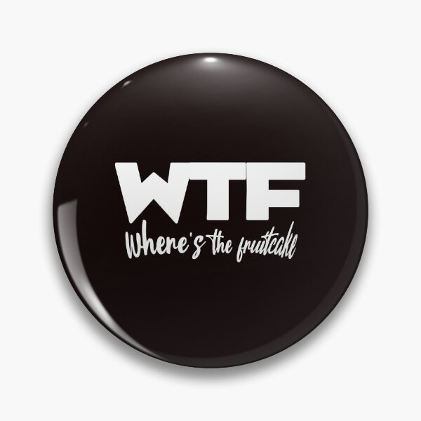 Item preview, WTF Where's The fruitcake  designed and sold by CeliaZnx.
