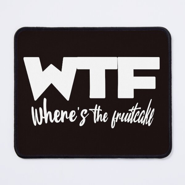 Item preview, WTF Where's The fruitcake  designed and sold by CeliaZnx.