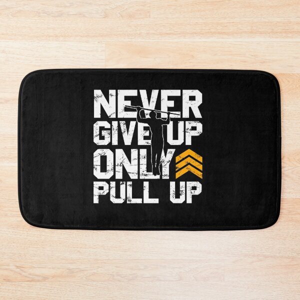Item preview, Never Give Up — Only Pull Up designed and sold by rodrickusilene.