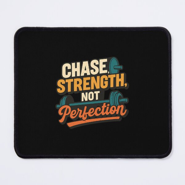 Item preview, Chase Strength, Not Perfection designed and sold by rodrickusilene.