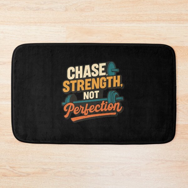 Item preview, Chase Strength, Not Perfection designed and sold by rodrickusilene.