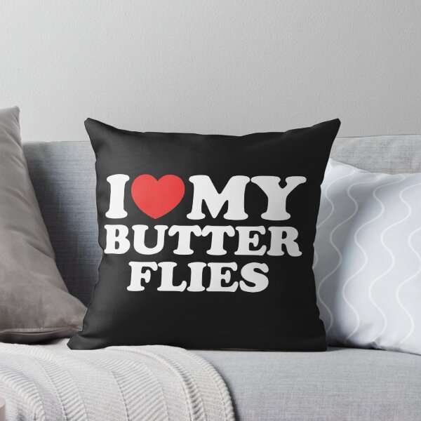 Item preview, I Love My Butter Flies designed and sold by shitpostee.