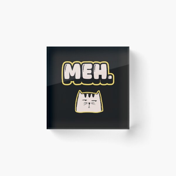Item preview, Meh Cat designed and sold by Simply Positive.