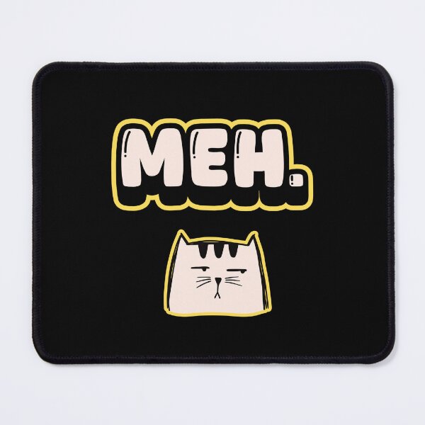 Item preview, Meh Cat designed and sold by Simply Positive.
